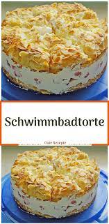 schwimmbadtorte kuchen rezepte einfach kuchen und torten rezepte kuchen und torten