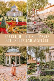 Bayreuth Reisetipps Die Schonsten Sehenswurdigkeiten Instagram Spots Und Ausfluge Fur Einen Kurzurlaub In Franken In 2020 Ausflug Reisetipps Kurzurlaub
