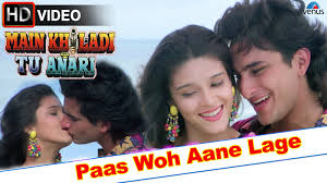 Paas Woh Aane Lage Hd Full Video Song Main Khiladi Tu Anari Saif Ali Khan Rageshwari Songs Hindi Movie Song Latest Bollywood Songs
