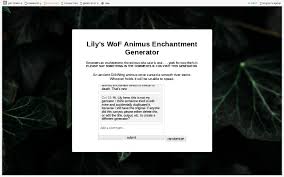 Forget the hassle of finding the perfect font from a list of fonts or finding a particular style online just to use it on a single post. Lily S Wof Animus Enchantment Generator Perchance