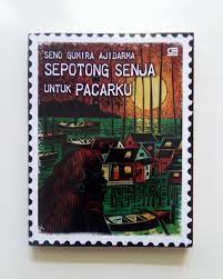 Cara seno mengeksplorasi 'senja' membuat saya kagum. Resensi Buku Sepotong Senja Untuk Pacarku