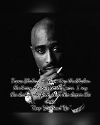 Every day, i'm standing outside trying to sing my way in—we are hungry, please let us in. Tupac Shakur Some Say The Blacker The Berry The Sweeter The Juice I Say The Darker The Flesh Then The Deeper T Tupac Quotes Hip Hop Lyrics Quotes To Live By