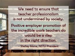 Education Quote We Need To Ensure That Teacher Professionalism Is Not Undermined By Society Positive Employer Pr Teacher Union Education Quotes Positivity