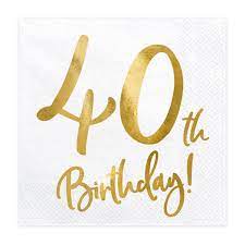 #1 today is the big day! Serviette 40th Birthday Weiss Gold 33x33cm 3lagig 20 Stuck Schoner Leben Dein Lieblingsladen Im Netz