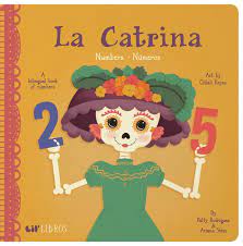 La Catrina: Numbers: Numeros (Lil' Libros Bilingual English/Spanish)