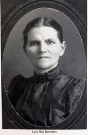 Lucy Elizabeth Hall Burleson (1851-1941)