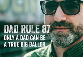 Dad Rule: Only A Dad Can Be A True Big Baller