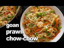 Prawn And Egg Noodles Recipe Goan Prawn Chow Chow Recipe Goan Recipes Youtube In 2020 Chow Chow Recipe Egg Noodle Recipes Goan Recipes