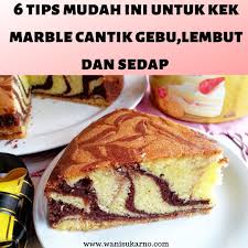 Apa kau rasa 11.520 views3 months ago. Ikut 6 Tips Mudah Ini Untuk Kek Marble Cantik Gebu Lembut Dan Sedap
