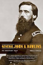 General John A. Rawlins: No Ordinary Man: Ottens, Allen J.: 9780253057303:  Amazon.com: Books