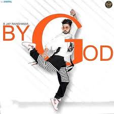 By God B Jay Randhawa 320kbps Mp3 Song Download Pagalworld Com