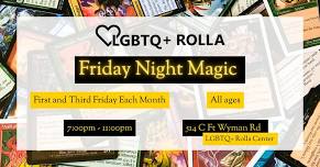 LGBTQ+ Rolla Friday Night Magic