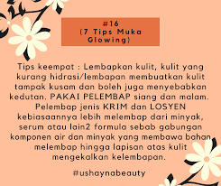 Manfaat red jelly bagi kulit muka kamu 3. 7 Tips Muka Glowing Tips Keempat Ushayna Beauty
