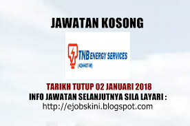 Permohonan jawatan kosong kerajaan di majlis promosi eksport getah malaysia (mrepc) ini terbuka kepada semua warganegara malaysia yan. Jawatan Kosong Tnb Energy Services Tnbes 02 Januari 2018