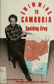 Swimming to Cambodia : Gray, Spalding, 1941- : Free Download, Borrow, and  Streaming : Internet Archive