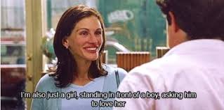 I M Also Just A Girl Standing In Front Of A Boy Asking Him To Love Her Best Movie Lines Best Quotes Ever Movie Lines