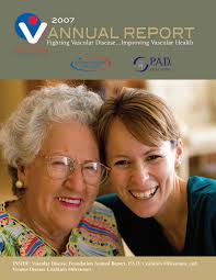 INSIDE: Vascular Disease Foundation Annual Report, P.A.D. Coalition  Milestones, and Venous Disease Coalition Milestones.