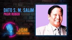 Penyanyi legenda tan sri sm salim meninggal dunia akibat sakit tua pada jam 5.45 petang. Soundhound Pasir Roboh By Sm Salim