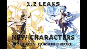 Genshin Impact 1 2 Leaks New Characters Domains And Some Theorycrafting Youtube