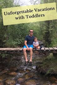 22 Amazing Places In The World To Travel With Toddlers In 2020 In 2020 Toddler Travel Best Vacations With Toddlers Toddler Vacation