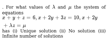 The coefficients are the numbers alongside the variables. For What Values Of Lambda And Mu The System Of Equations X