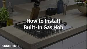 Estimates123.com has been visited by 10k+ users in the past month Samsung Built In Gas Hob Installation Guide Youtube