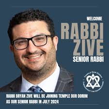 Temple Dor Dorim Welcomes Rabbi Zive as Our New Senior Rabbi! With immense  joy and excitement, we announce the unanimous election of Rabbi Bryan Zive  as our Senior Rabbi, officially joining the