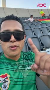 Vamos BOLIVIA!!!🇧🇴🏟️