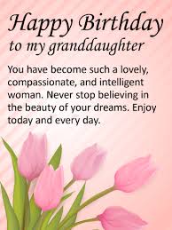 The best happy birthday wishes for daughters ought to be meaningful, beautiful or even quirky, but never bland or boring! To My Lovely Granddaughter Happy Birthday Wishes Card Birthday Greeting Cards By Davia Happy Birthday Wishes Cards Birthday Wishes Messages Grandaughter Birthday Wishes