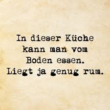 Vom Boden Essen Zitate Lustig Spruche Spruche Zitate