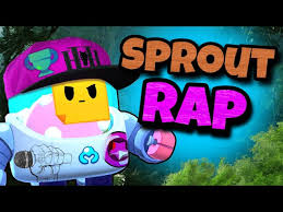 Sprout was built to plant life, launching bouncy seed bombs with reckless love. Sprout Rap Sprout Voice Remix Piosenki Brawl Stars Rap Song Youtube