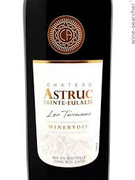 La normandie, pays de contrastes, offre à tous nos sens des plaisirs insoupçonnés. Chateau Astruc Sainte Eulalie Minervois Les Terrasses Languedoc Roussillon Prices Stores Tasting Notes Market Data