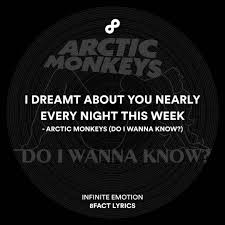 I Dreamt About You Nearly Every Night This Week 8fact Lyrics On Instagram I Dreamt About You Nearly Every Night This Week 8fact 8factlyrics Lyrics Music Arcticmonkeys 8fact Lyrics Do I Wanna Know