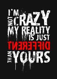 Angry love quotes cute quotes for life life quotes mixed feelings quotes attitude quotes strong mind quotes punjabi love quotes brave quotes remember quotes. My Reality By Lou Patrick Mackay Metal Posters Swag Quotes Crazy Quotes Joker Quotes