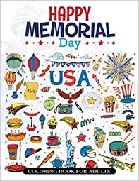 Enjoy celebrating this holiday with this awesome memorial day craft for kids! Amazon Com Happy Memorial Day Coloring Book For Adults Memorial Day Quotes And Patterns To Color And Remind Your Memory 9781546791119 V Art Books
