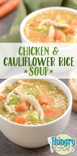 Chicken Cauliflower Rice Soup More Healthy Chicken Soup Recipes Recipe Healthy Chicken Soup Hungry Girl Recipes Chicken Soup Recipes