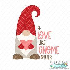 Download A Love Like Gnome Other Svg File For Cricut Silhouette