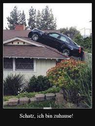 Ein eigenes heim haben ; Schatz Ich Bin Zuhause Lustige Bilder Spruche Witze Echt Lustig