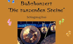 Babykonzert "Die tanzenden Steine"