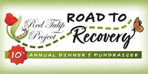 Red Tulip Project Road to Recovery - 10th Annual Fundraiser
