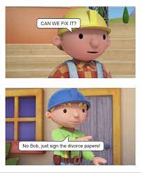 Can We Fix It Anti Memes Know Your Meme