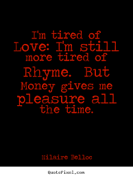 Quotes About Tired Love 78 Quotes