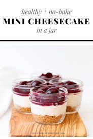 Healthier No Bake Cheesecake In A Jar Hannah Magee Rd Recipe Healthy Cheesecake Recipes Mason Jar Desserts Cheesecake In A Jar