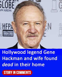 BREAKING: Gene Hackman and...