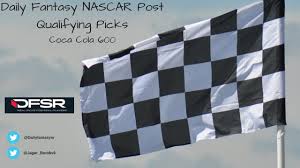 Et ahead of tonight's race. Daily Fantasy Nascar Race Preview Picks For Draftkings Coca Cola 600 Daily Fantasy Sports Rankings