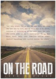  On The Road Jack Kerouac Quote Poster The Beat Generation Literature Poster Wall Decor On The Road Movie P Jack Kerouac Jack Kerouac Quotes Quote Posters