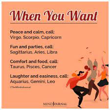 Tummy upsets are common, often brought on by stress or worry and there may be i am fortunate to be in a group who can listen to kelli at least once a week telling us about our own charts and how to read them. Zodiac Signs To Call When You Want Peace Vs Party Vs Comfort Vs Laughter