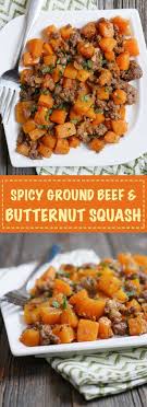 Spicy Ground Beef And Butternut Squash With Images Beef Recipes Healthy Recipes Real Food Recipes