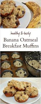 Banana Oatmeal Muffins The Write Balance Banana Oatmeal Muffins Healthy Banana Oatmeal Muffin Recipe Banana Oatmeal Muffins