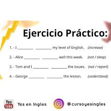 Ejercicio Practico Completa Las Siguientes Oraciones Utilizando El Correcto Auxiliar De Presente Perfecto Y La For Understanding Yourself Understanding Lesson